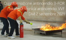Quiz formazione antincendio 3-FOR Idoneità tecnica VVF