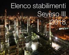 Rischio industriale: elenco stabilimenti Seveso III - Giugno 2018