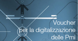 Voucher per la digitalizzazione delle Pmi Voucher per la digitalizzazione delle Pmi