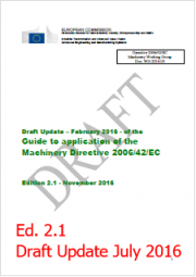 Guide to application of the machinery directive 2006/42/EC - Update July 2016 Guide to application of the machinery directive 2006/42/EC - Update July 2016