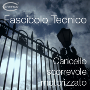 Fascicolo Tecnico Cancello motorizzato | Ed. 2019
