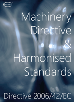 ebook Machinery Directive & Harmonised Standards Ed. 2.0 March 2015 ebook Machinery Directive & Harmonised Standards Ed. 2.0 March 2015