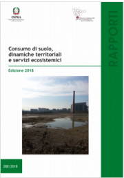 Rapporto sul consumo del suolo 2018 Rapporto sul consumo del suolo 2018