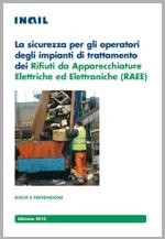 La sicurezza per gli operatori trattamento RAEE La sicurezza per gli operatori trattamento RAEE