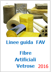 Le Fibre Artificiali Vetrose (FAV) Le Fibre Artificiali Vetrose (FAV)