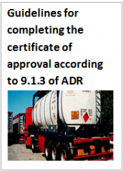 Guidelines for completing the certificate of approval according to 9.1.3 of ADR Guidelines for completing the certificate of approval according to 9.1.3 of ADR