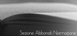 Il nuovo Abbonamento Normazione Il nuovo Abbonamento Normazione