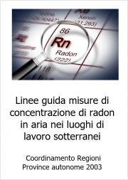 Linee guida gas radon luoghi di lavoro sotterranei Linee guida gas radon luoghi di lavoro sotterranei
