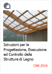 Istruzioni Progettazione, Esecuzione e Controllo Strutture di Legno