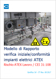 Modello Rapporto verifica iniziale/conformità impianti elettrici ATEX | CEI 31-108 Modello Rapporto verifica iniziale/conformità impianti elettrici ATEX | CEI 31-108