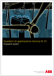 Impianti eolici - Quaderni di applicazione tecnica N.13 ABB Impianti eolici - Quaderni di applicazione tecnica N.13 ABB