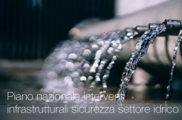 Piano nazionale interventi infrastrutturali sicurezza settore idrico Piano nazionale interventi infrastrutturali sicurezza settore idrico