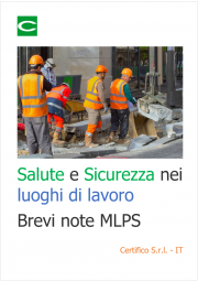 Salute e Sicurezza nei luoghi di lavoro / Brevi note MLPS
