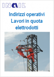 Indirizzi operativi Lavori in quota su elettrodotti Indirizzi operativi Lavori in quota su elettrodotti
