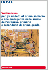 Vademecum addetti primo soccorso ed emergenze scuole Vademecum addetti primo soccorso ed emergenze scuole