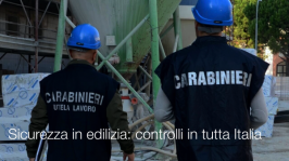 Sicurezza in edilizia: controlli in tutta Italia Sicurezza in edilizia: controlli in tutta Italia