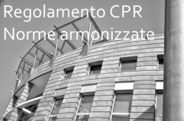 5° Elenco norme armonizzate Regolamento UE Prodotti da Costruzione CPR 305/2011 5° Elenco norme armonizzate Regolamento UE Prodotti da Costruzione CPR 305/2011