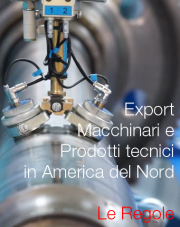 Export Macchinari e Prodotti tecnici in America del Nord Export Macchinari e Prodotti tecnici in America del Nord