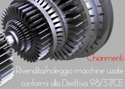 Rivendita e noleggio di macchine usate conformi alla Direttiva 98/37/CE: chiarimenti MLPS Rivendita e noleggio di macchine usate conformi alla Direttiva 98/37/CE: chiarimenti MLPS
