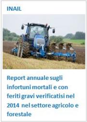 Report annuale infortuni settore agricolo e forestale 2014 Report annuale infortuni settore agricolo e forestale 2014