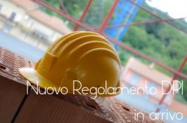 Nuovo Regolamento DPI: imminente la pubblicazione Nuovo Regolamento DPI: imminente la pubblicazione