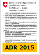 Commenti ADR 2015: In IT da USTRA (CH) Commenti ADR 2015: In IT da USTRA (CH)