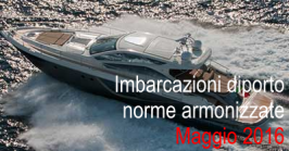 Norme armonizzate Direttiva Imbarcazioni diporto Maggio 2016 Norme armonizzate Direttiva Imbarcazioni diporto Maggio 2016
