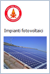 Guida per l'installazione degli impianti fotovoltaici - VVF Guida per l'installazione degli impianti fotovoltaici - VVF