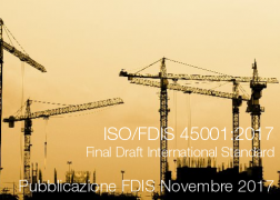 ISO/FDIS 45001:2017 in pubblicazione il Final Draft ISO/FDIS 45001:2017 in pubblicazione il Final Draft