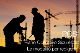 Redigere il POS (Piano Operativo di Sicurezza) Redigere il POS (Piano Operativo di Sicurezza)