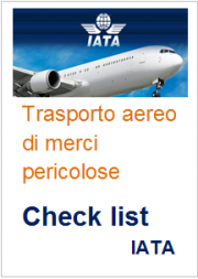 Check list spedizione merci pericolose non radioattive trasporto Aereo - IATA Check list spedizione merci pericolose non radioattive trasporto Aereo - IATA