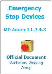 Direttiva macchine RESS Rilevante 1.2.4.3 Dispositivo di emergenza: Il Documento ufficiale Direttiva macchine RESS Rilevante 1.2.4.3 Dispositivo di emergenza: Il Documento ufficiale