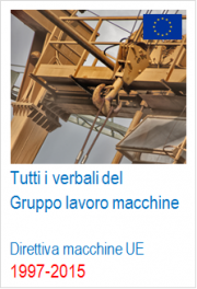 Verbali del Gruppo di lavoro UE Direttiva macchine 1997-2015 Verbali del Gruppo di lavoro UE Direttiva macchine 1997-2015