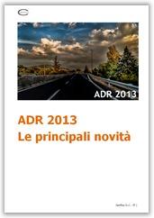 ADR 2013: Le principali novità ADR 2013: Le principali novità