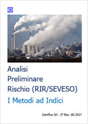 Analisi Preliminare dei Rischi (RIR): i Metodi ad Indici Analisi Preliminare dei Rischi (RIR): i Metodi ad Indici