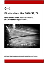 Dichiarazione CE di Conformità: la corretta compilazione Dichiarazione CE di Conformità: la corretta compilazione