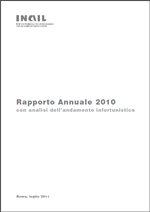 Rapporto Annuale INAIL 2010 Rapporto Annuale INAIL 2010