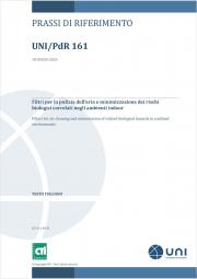 UNI/PdR 161:2024 | Filtri pulizia aria e minimizzazione rischi biologici ambienti indoor