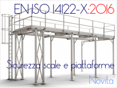 Accessi macchinario le novità introdotte da EN ISO 14122-X:2016 Accessi macchinario le novità introdotte da EN ISO 14122-X:2016