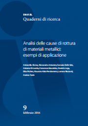 Analisi delle cause di rottura di materiali metallici: esempi di applicazione Analisi delle cause di rottura di materiali metallici: esempi di applicazione