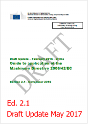 Guide to application of the machinery directive 2006/42/EC - Update May 2017 Guide to application of the machinery directive 2006/42/EC - Update May 2017