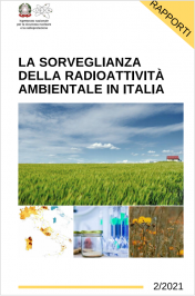 Report ISIN - La sorveglianza della radioattività ambientale in Italia Ed. 2/2021