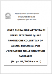 Linee guida attività sterilizzazione protezione collettiva operatore strutture sanitarie Linee guida attività sterilizzazione protezione collettiva operatore strutture sanitarie