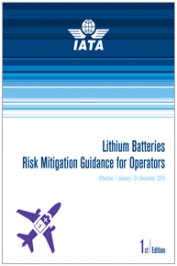 Lithium Batteries Risk Mitigation Guidance for Operators Lithium Batteries Risk Mitigation Guidance for Operators