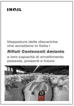 Mappatura delle discariche che accettano in Italia i Rifiuti contenenti Amianto Mappatura delle discariche che accettano in Italia i Rifiuti contenenti Amianto