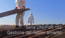 Serie UNI/PdR 152 | Gestione del rischio amianto