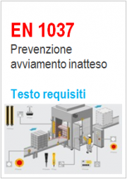 EN 1037: Prevenzione avviamento inatteso - Testo requisiti EN 1037: Prevenzione avviamento inatteso - Testo requisiti