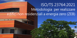 ISO/TS 23764:2021 Methodology for achieving non-residential zero-energy buildings (ZEBs) ISO/TS 23764:2021 Methodology for achieving non-residential zero-energy buildings (ZEBs)