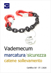 Vademecum Marcatura e Sicurezza catene sollevamento Vademecum Marcatura e Sicurezza catene sollevamento