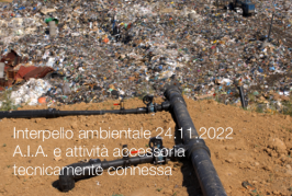 Interpello ambientale 24.11.2022 - A.I.A. e attività accessoria tecnicamente connessa